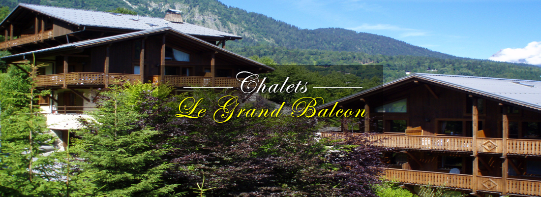 Chalets Le Grand Balcon Les Houches Eté